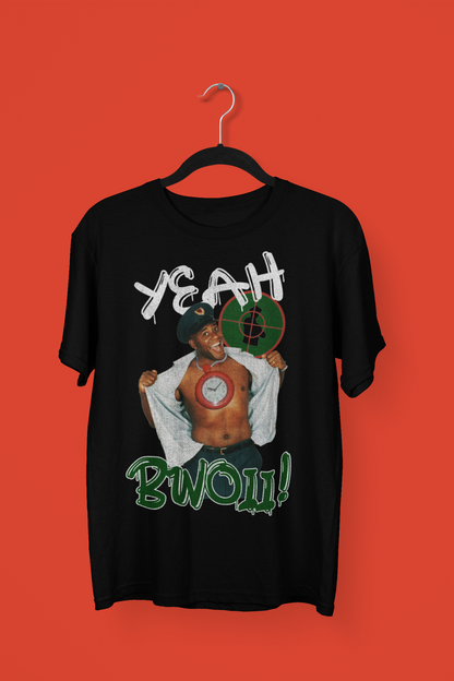 Yeah Bwoii! T-shirt